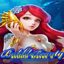 assistir kraven o caçador dublado